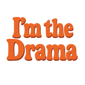 Digital Download: 'I'm the Drama' - Bold Retro Art