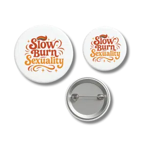 Slow Burn Sexuality Retro Queer Badge