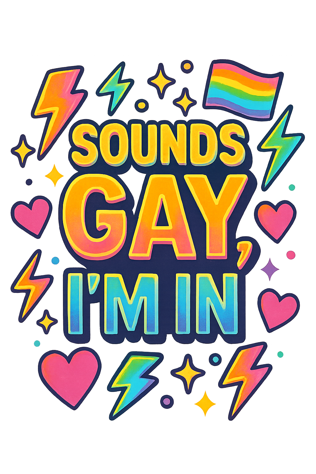 Sounds Gay I'm In Pride Sticker - Vibrant LGBTQ Decal