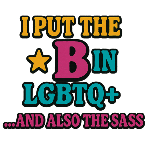 I Put the B in LGBTQ+ Sticker - Bold Bisexual Pride Decal