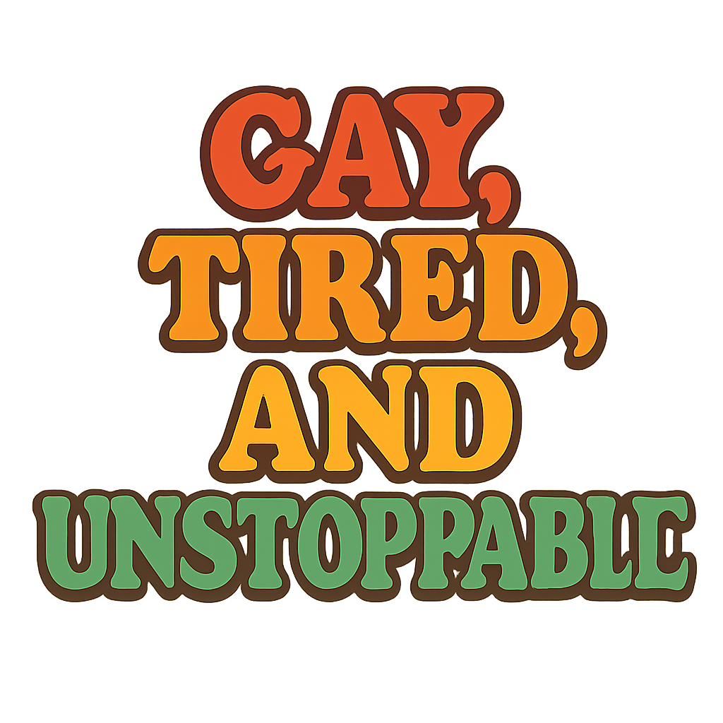 Gay Tired and Unstoppable Sticker - Retro Pride Decal